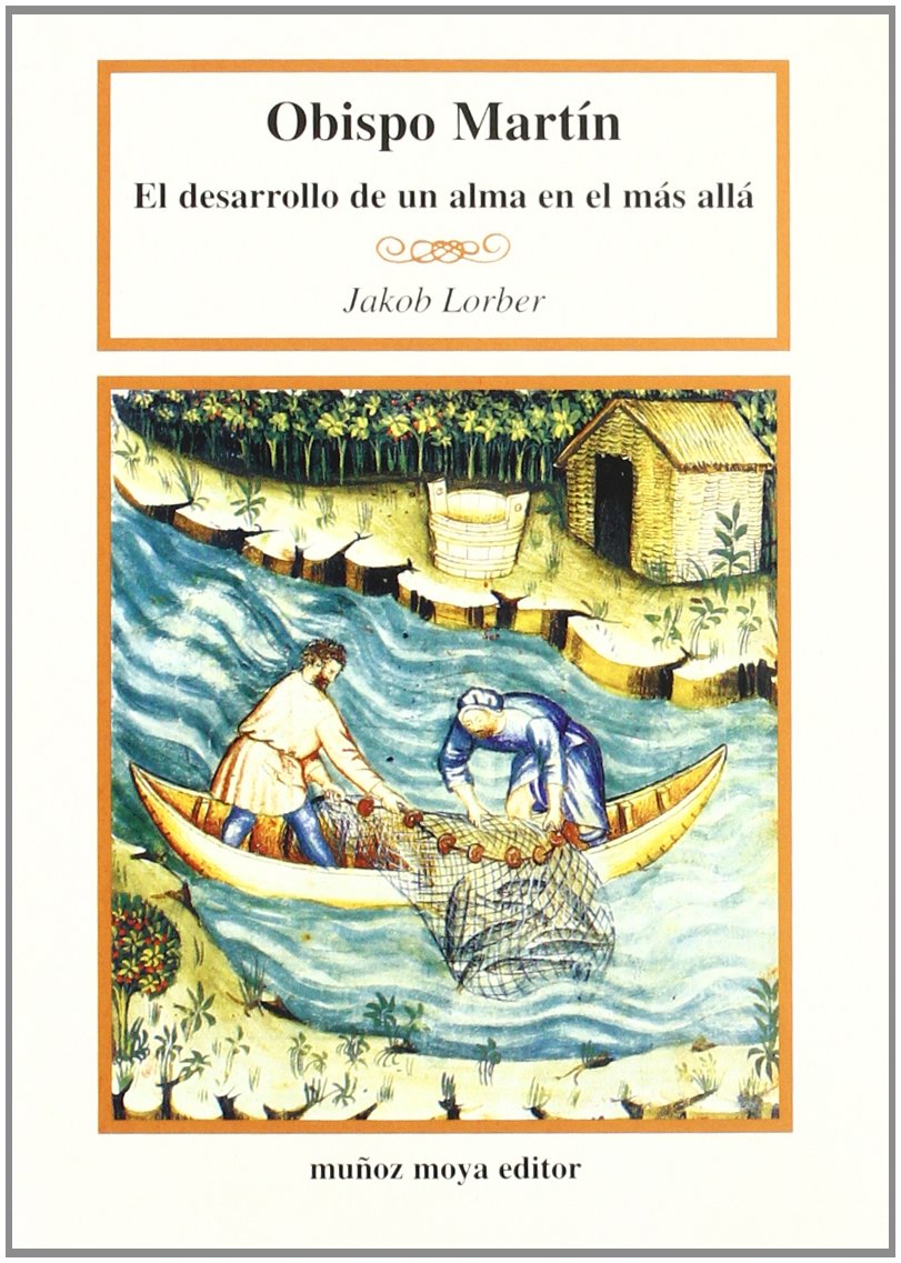 Obispo Martín : el desarrollo de un alma en el más allá Religion & Esotericism