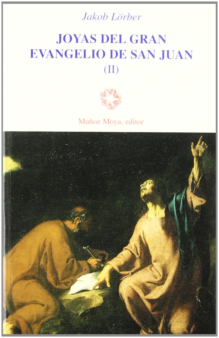 Joyas del gran evangelio de San Juan II Religion & Esotericism