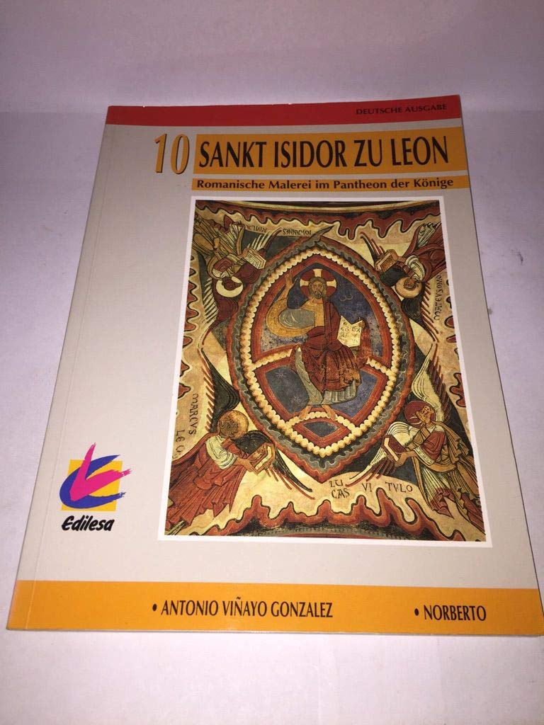 Sankt Isidor zu Leon - Romanische Malerei im Pantheon der Könige Books