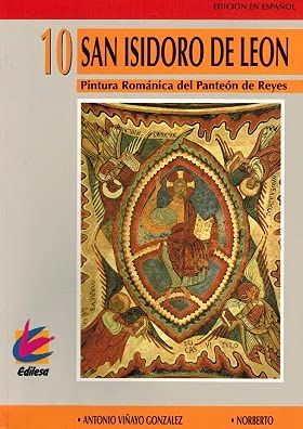 San Isidoro de León: Pintura románica del Panteón de los Reyes Books
