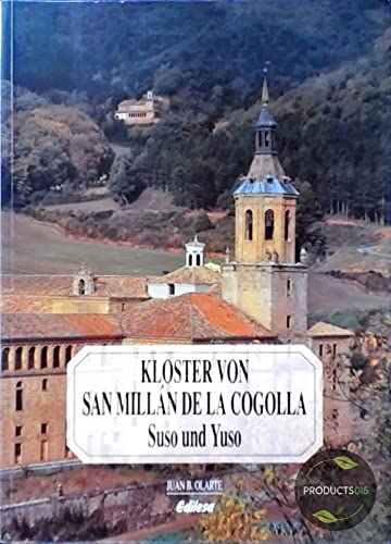 Das Kloster San Millan de la Cogolla : Suso und Yuso. Books