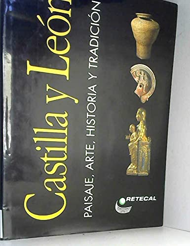 Castilla y León: paisaje, arte, historia y tradicion book