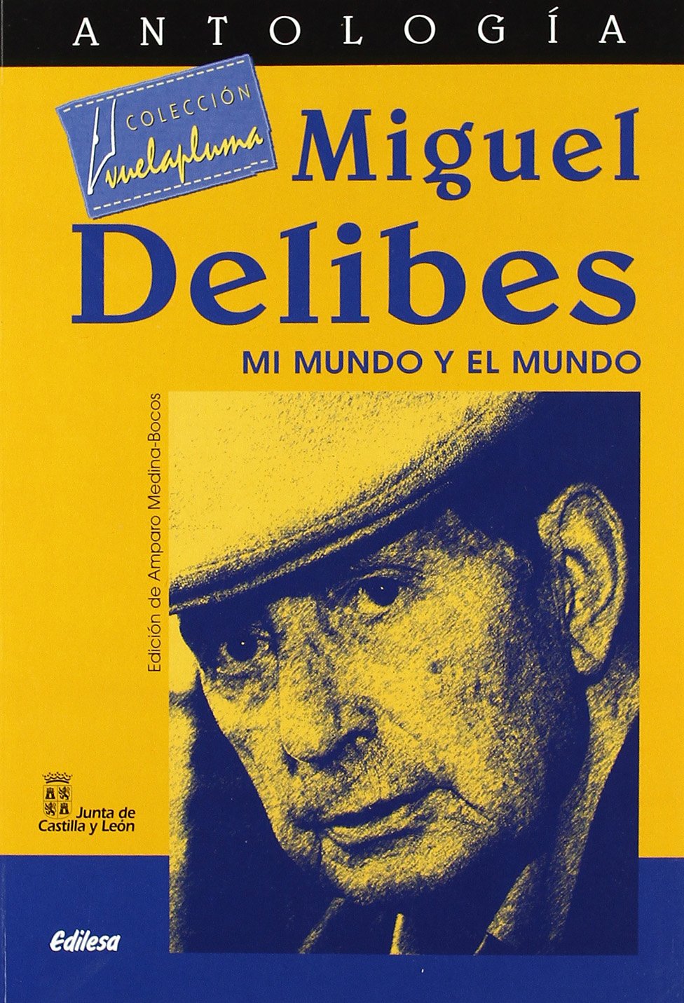 MIGUEL DELIBES: MI MUNDO Y EL MUNDO Medina-Bocos, Amparo (Ed.) Books
