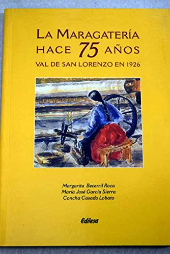 La maragatería hace 75 años: Val de San Lorenzo en 1926 Books