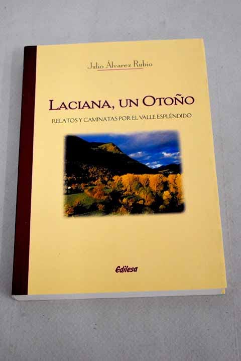 Laciana, un otoño : relatos y caminatas por el valle espléndido Reading Aloud & Learning to Read