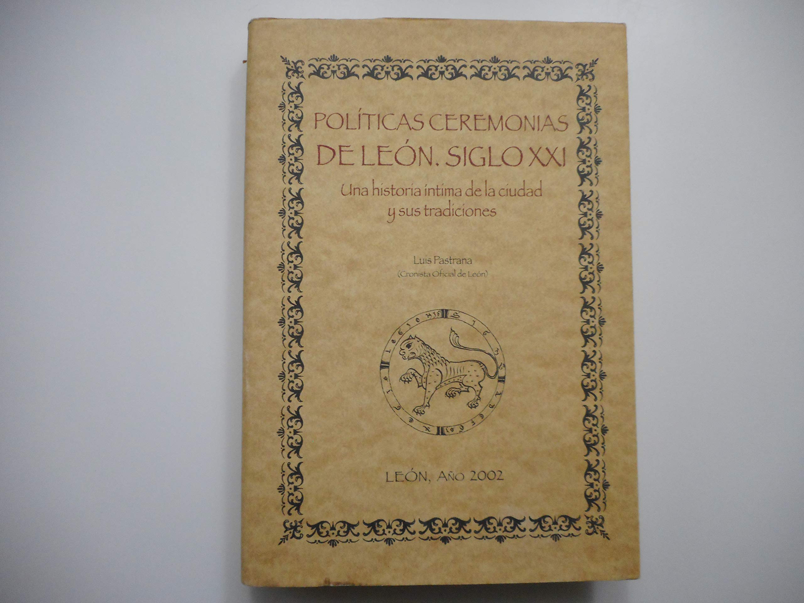 Políticas ceremonias de León, siglo XXI book