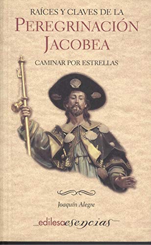 Raices y claves de la peregrinacion jacobea Books