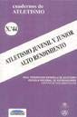 Atletismo juvenil y junior, alto rendimiento. cuaderno n.44 book