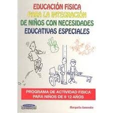 Educacion fisica para la integracion de niños con necesidades educativ Books