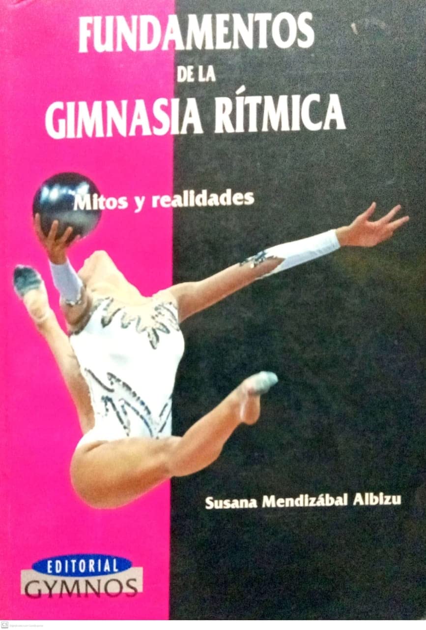Fundamentos de la gimanasia rítmica : mitos y leyendas book