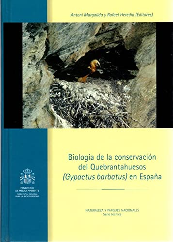 Biología de la conservación del quebrantahuesos (Gypaetus barbatus) en España Learning & Reference