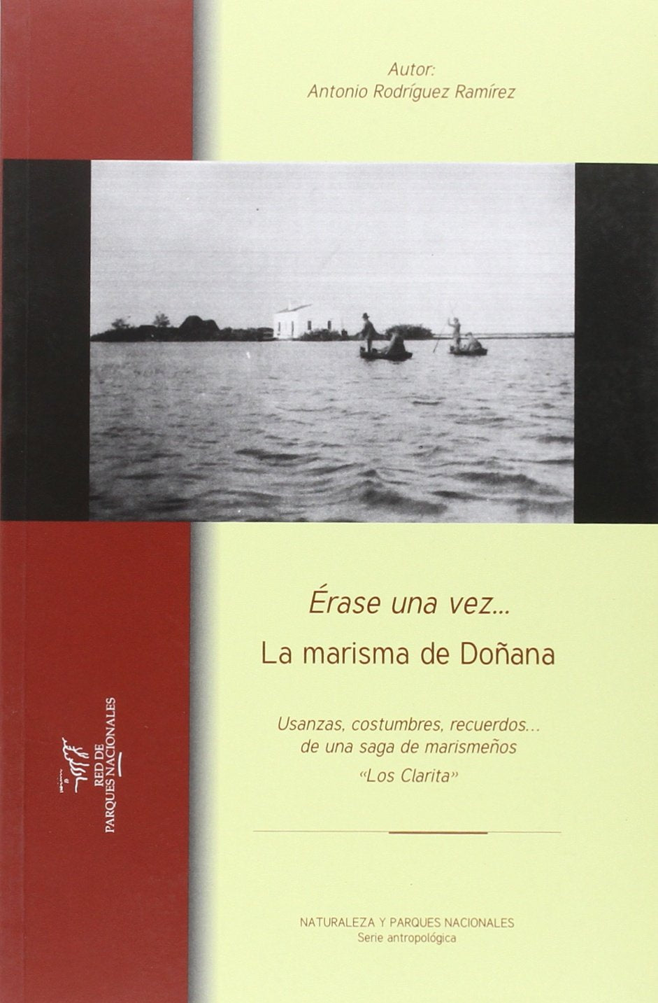 Érase una vez...La marisma de Doñana (Naturaleza y Parques Nacionales) Books