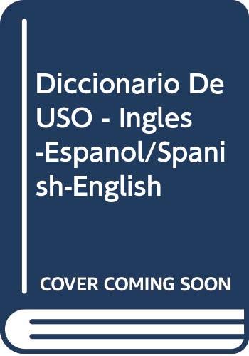 Diccionario De USO - Ingles-Espanol/Spanish-English Learning & Reference