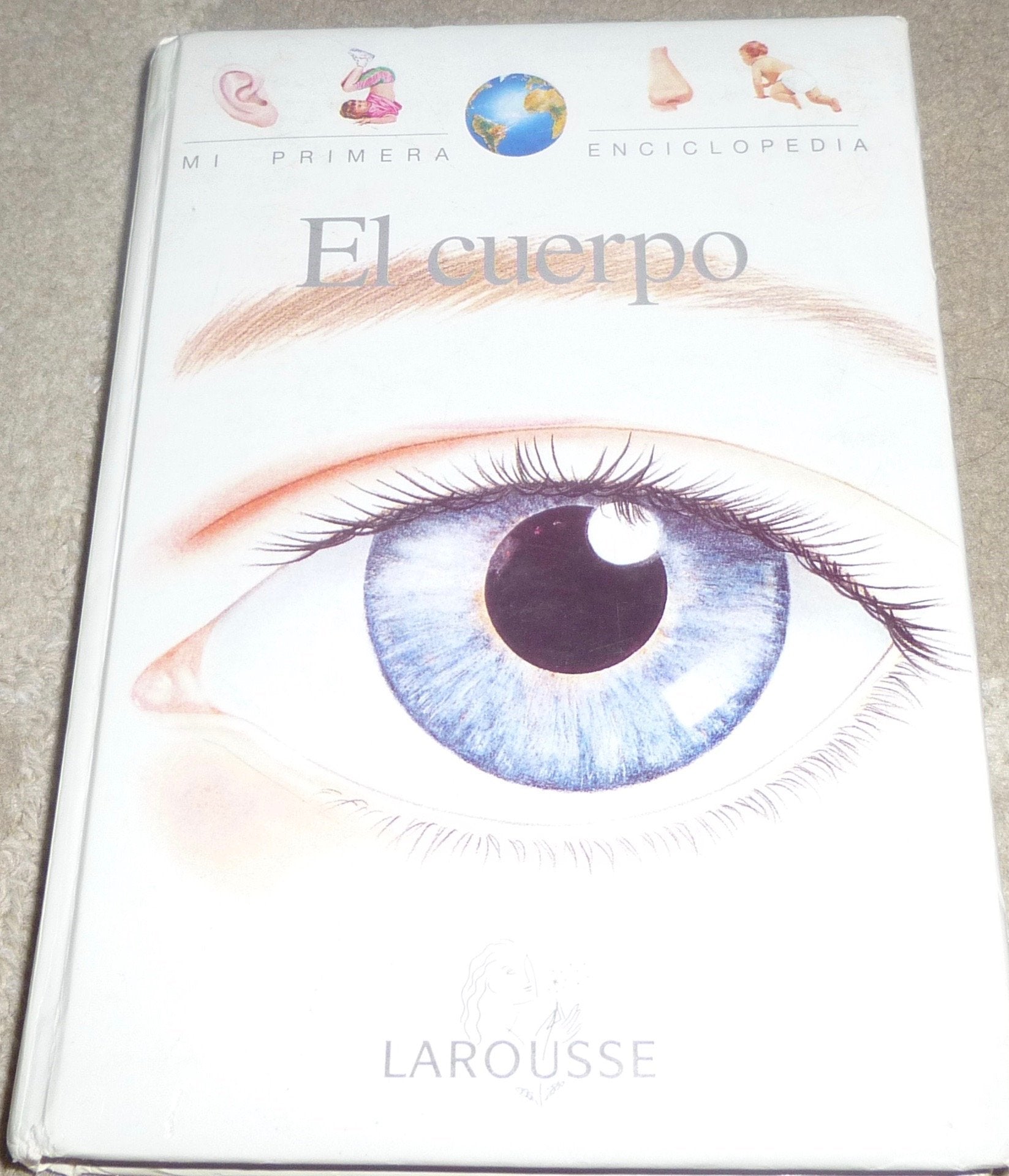 Mi primera enciclopedia. tomo 3el cuerpo. larousse book