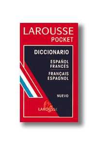 Larousse Diccionario Pocket / Larousse Pocket Dictionary: Espanol/Frances, Francais/Espagnol / Spanish/French, French/Spanish (Lengua Francesa / French Language) Foreign Languages ​​& Dictionaries