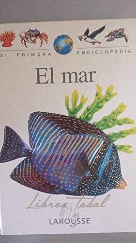 El mar (mi primera enciclopedia; t.8) book