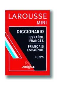 Diccionario Mini Espanol Frances Francais Espanol/Mini Dictionary Spanish French French Spanish General education