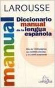 Larousse diccionario manual de la lengua espanola / Larousse Manual Dictionary of Spanish Language book