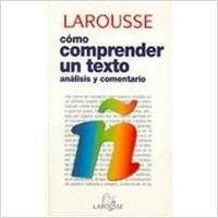 Como comprender un texto/ How to Understand a Text: analisis y comentario (Lengua Espanola) Learning & Reference