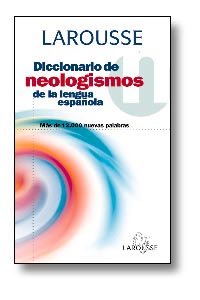 Diccionario de neologismos de la lengua española Foreign Languages ​​& Dictionaries