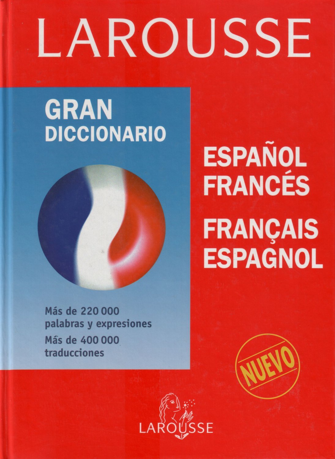 Larousse Gran Diccionario / Larousse Great Dictionary: Espanol/Frances, Francais/Espagnol / Spanish/French, French/Spanish (Lengua Francesa / French Language) Foreign Languages ​​& Dictionaries