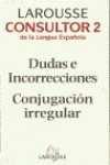 Larousse Consultor 2 de la Lengua Espanola Foreign Languages ​​& Dictionaries