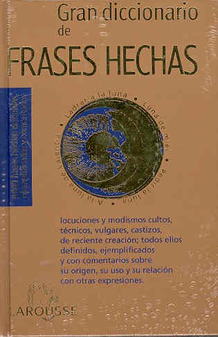 Gran Diccionario De Frases Hechas (Lengua Espanola) book