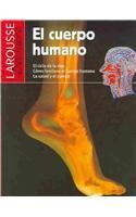 El Cuerpo Humano/ The Human Body (Larousse Descubre / Larousse Discover) Education