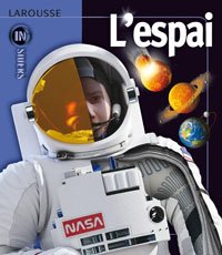 L ' Espai (Larousse - Infantil / Juvenil - Catalán - A Partir De 8 Años) Novels & Short Stories