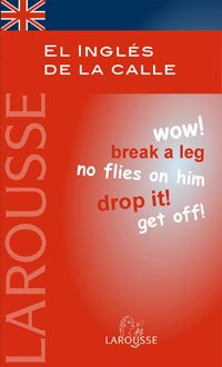 Ingles de la calle / Chit Chat: Desenvuelvase con soltura ante las situaciones mas cotidianas / Perform With Ease to the Most Everyday Situations book