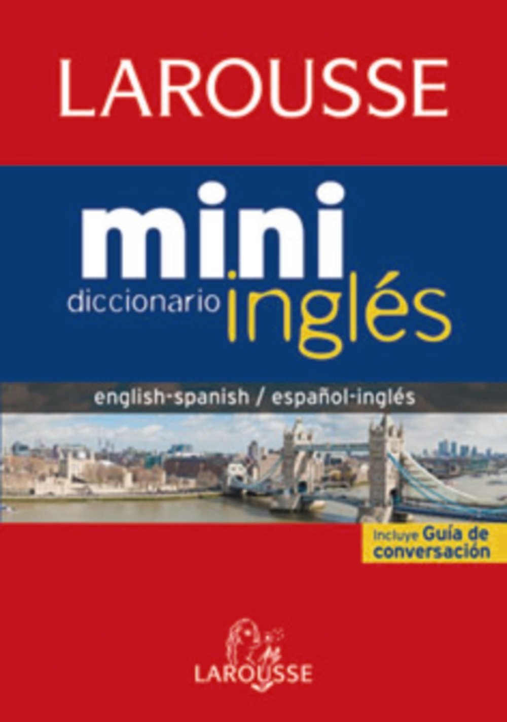 Larousse Mini Diccionario ingles-espanol espanol-ingles / Larousse Mini Dictionary Spanish-English English-Spanish book