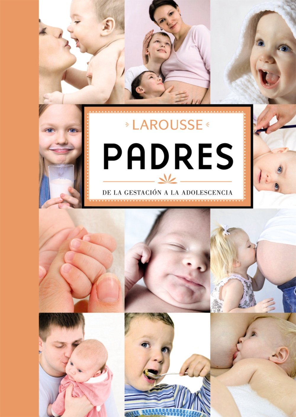 Padres / Parents: De la gestación a la adolescencia / From Pregnancy to Adolescence book