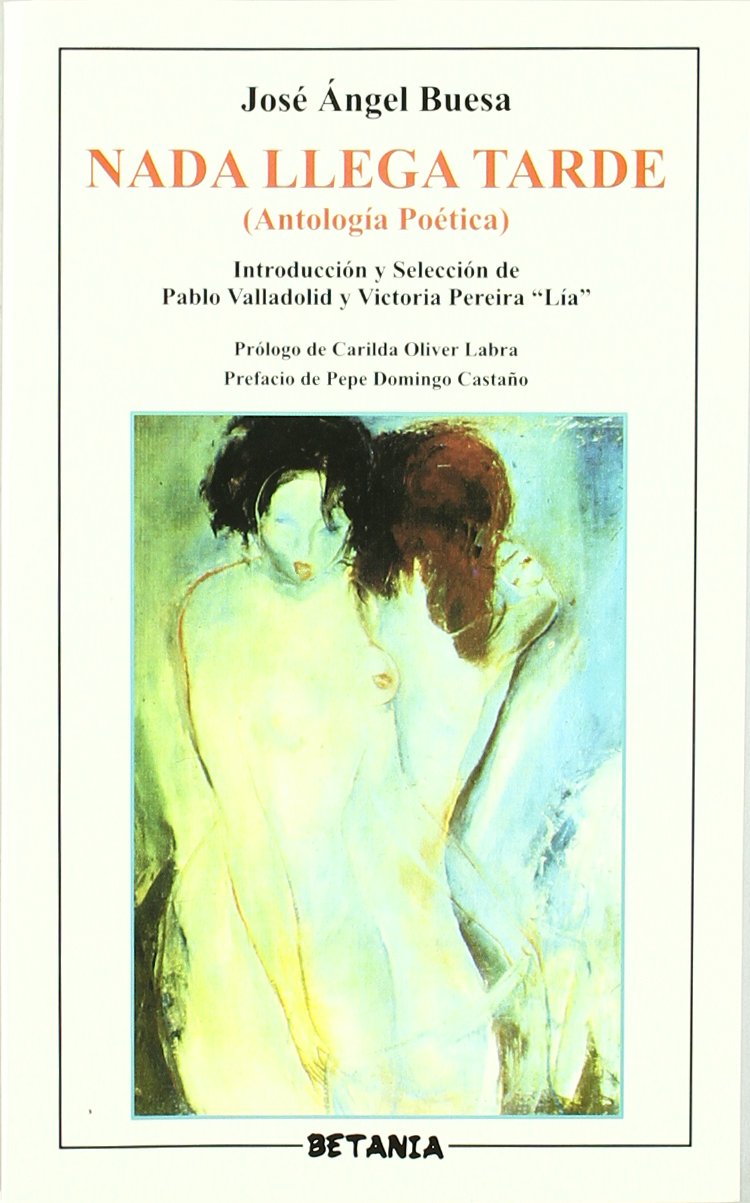 Nada llega tarde : antología poética Non-fiction