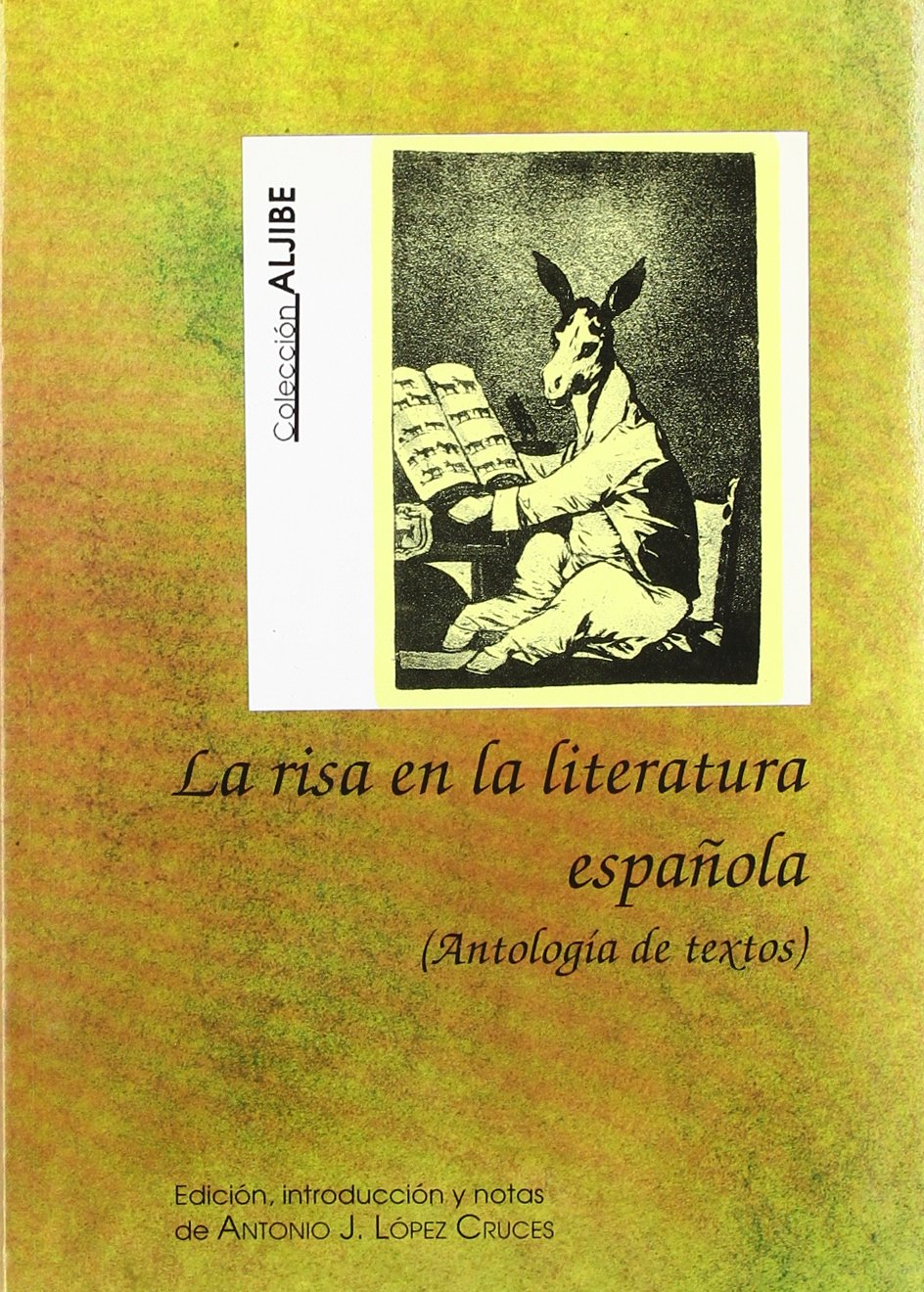 La risa en la literatura española : (antología de textos) Social Sciences