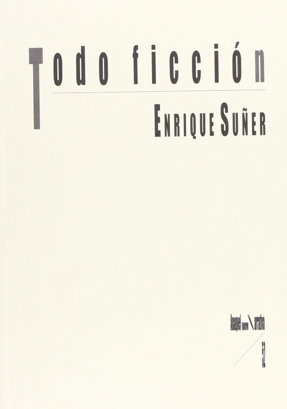 Todo ficción Contemporary literature