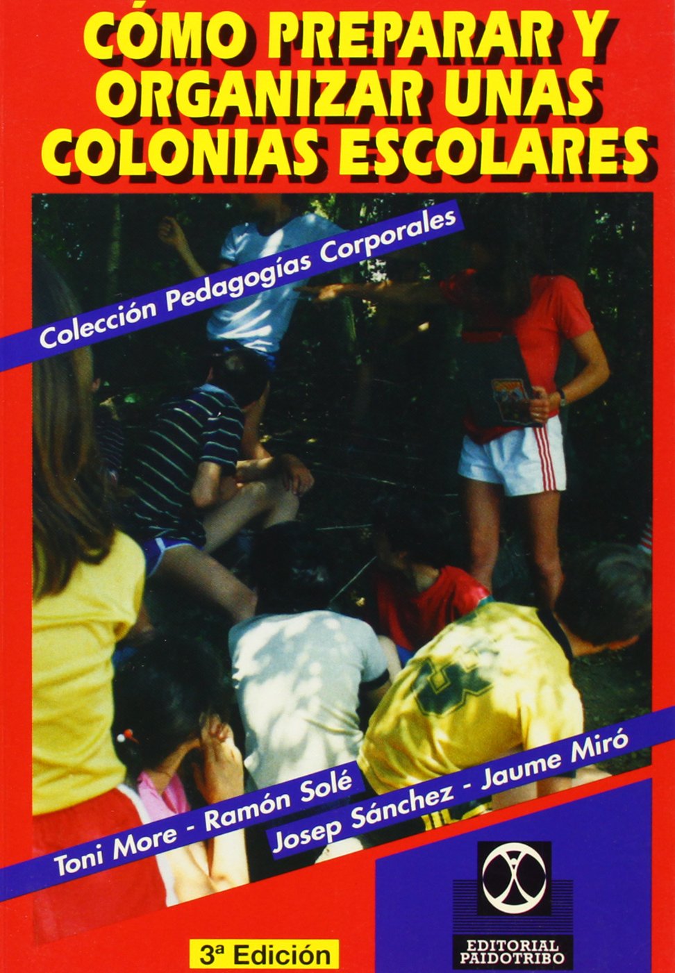 Cómo preparar y organizar unas colonias escolares book