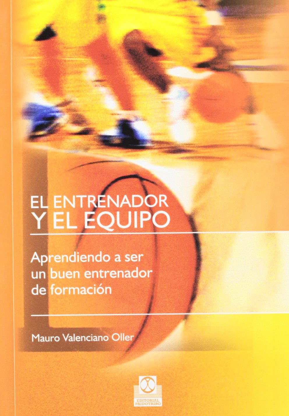 El entrenador y el equipo : aprendiendo a ser un buen entrenador de formación Health, Nutrition & Fitness