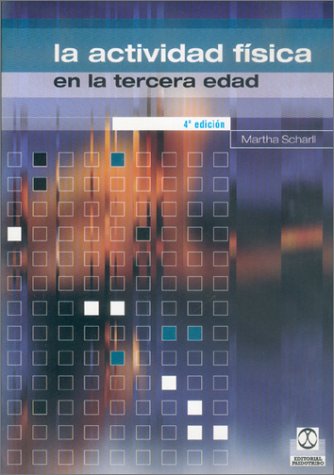 La actividad física en la tercera edad : gimnasia en grupos, juegos, cuidados activos con ejercicios Leisure & Fun