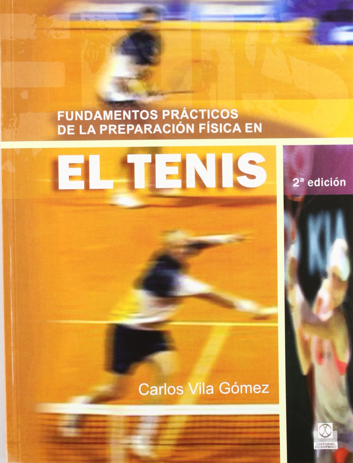 fundamentos prácticos de la preparación física en el tenis/ practical fitness tips in tennis book