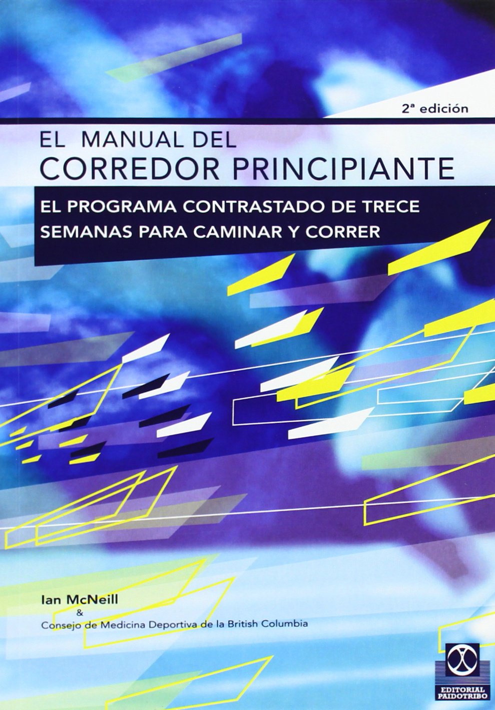 El manual del corredor principiante/ The Non-Runner's Guide book