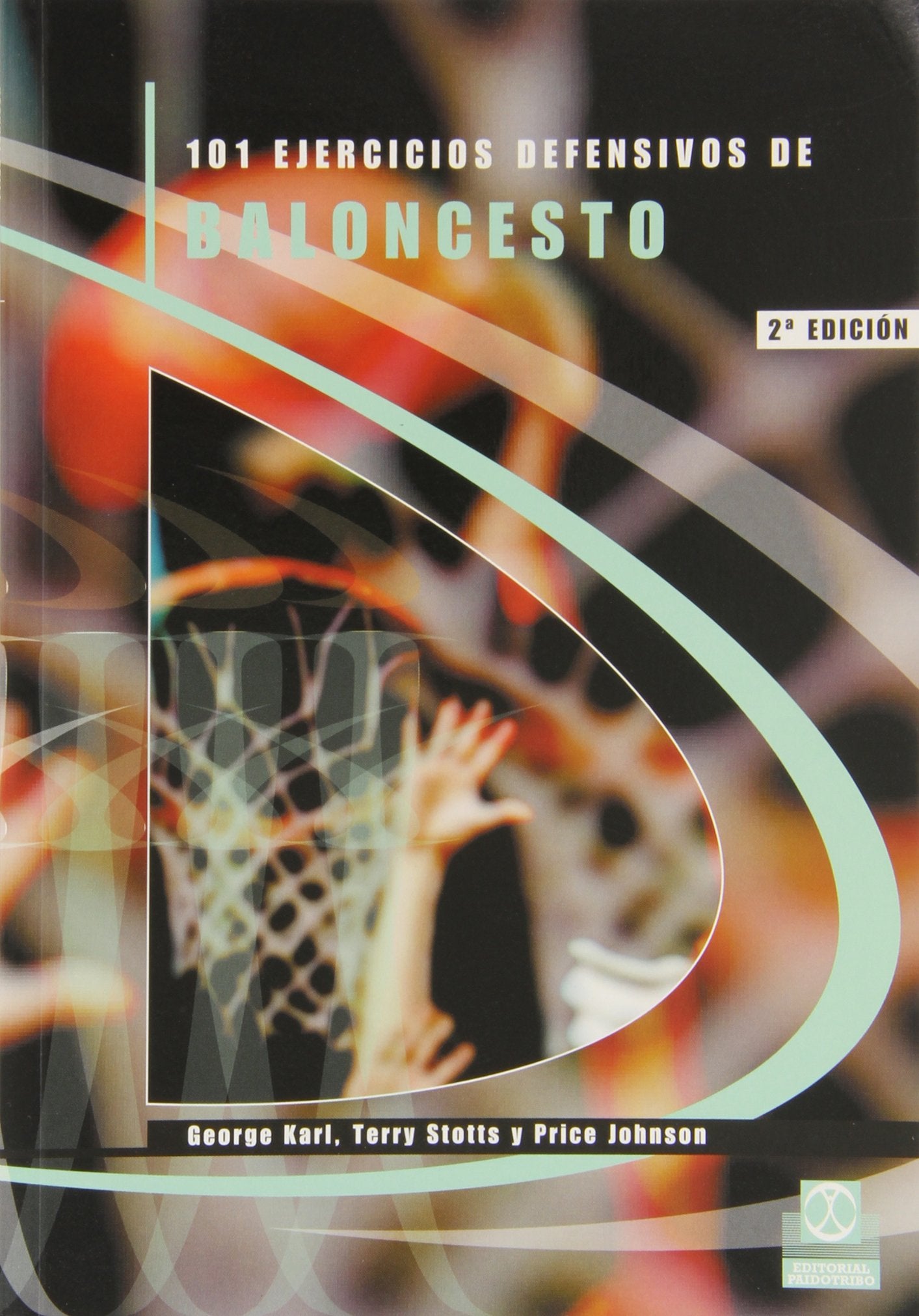 101 ejercicios defensivos de baloncesto/ 101 basketball defensive drills book