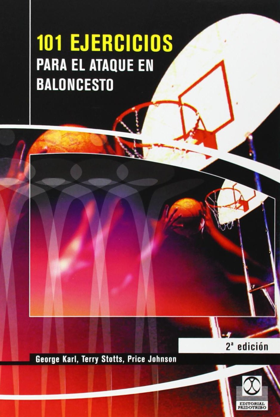 101 ejercicios para el ataque en baloncesto/ 101 exercises for basketball attack book