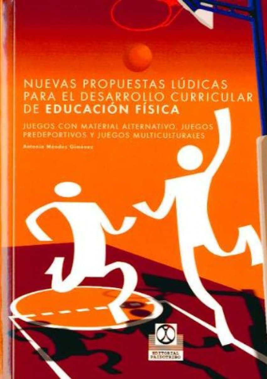 Nuevas Propuestas Lúdicas Para El Desarrollo Curricular De Educación Física book