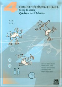 L'educació física a l'aula 4. 2n cicle de primària. Quadern de l'alumne book