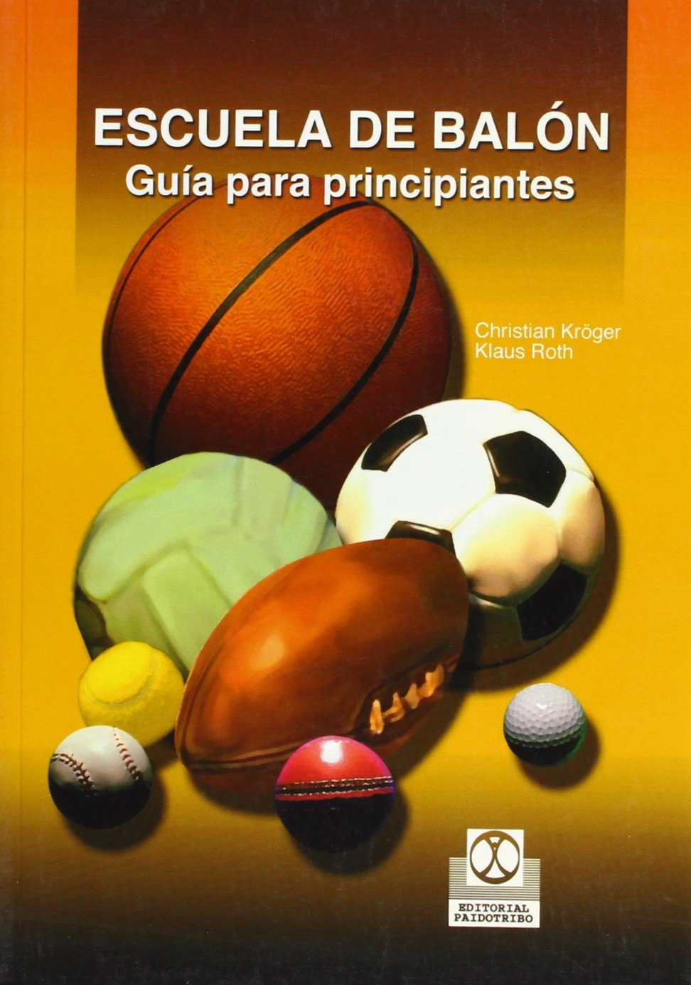 Escuela de balón : guía para principiantes Leisure & Fun