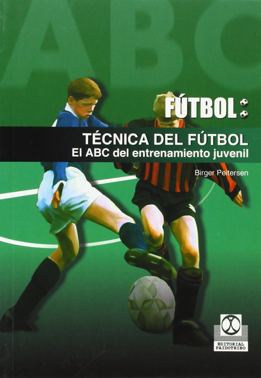 Futbol / Soccer: Tecnica Del Futbol. El Abc Del Entrenamiento Juvenil / Soccer Techniques, The ABC of the Juvenile Entertainment book