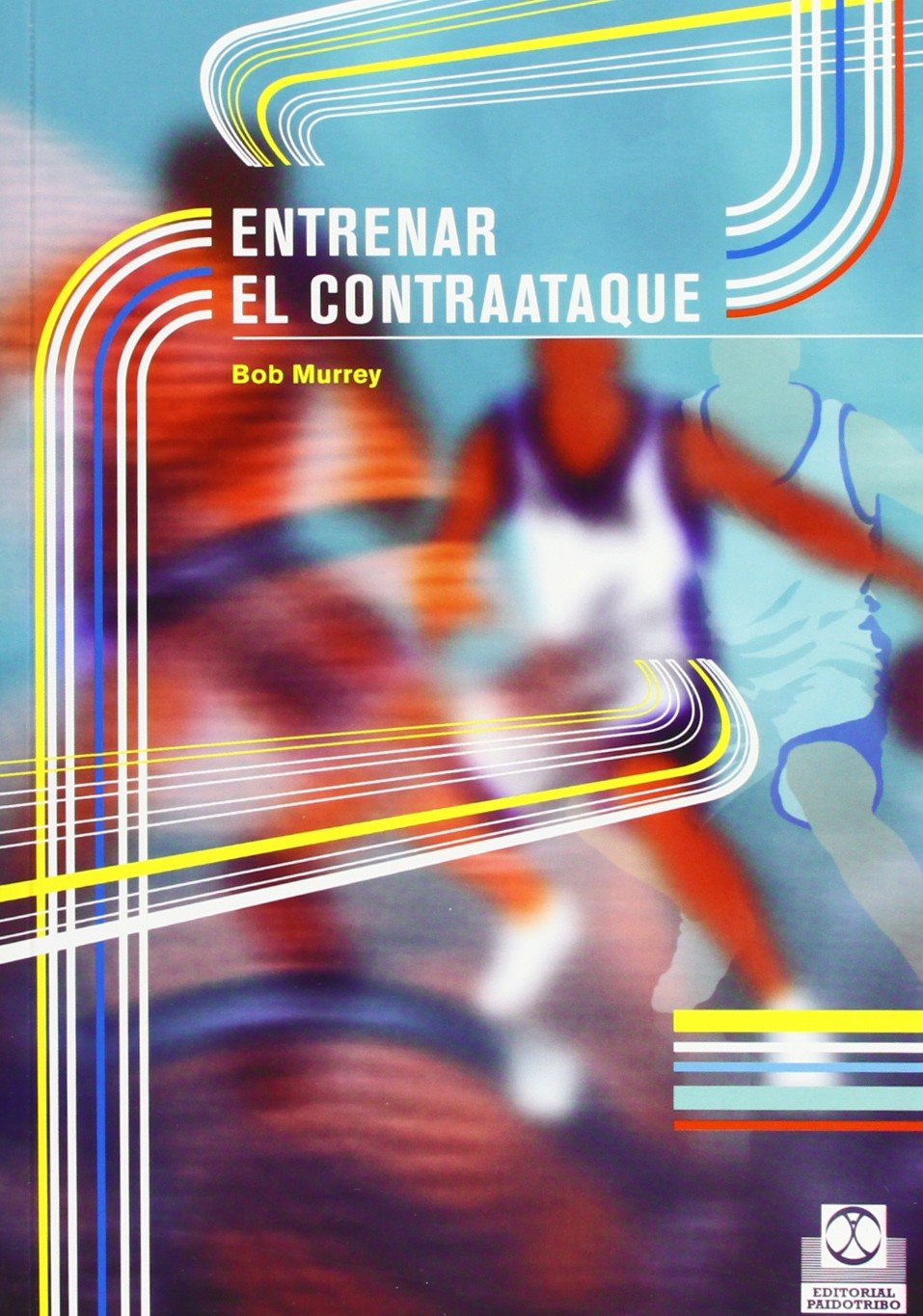 Entrenar el contraataque/ Trainning Counterattack In Basketball book