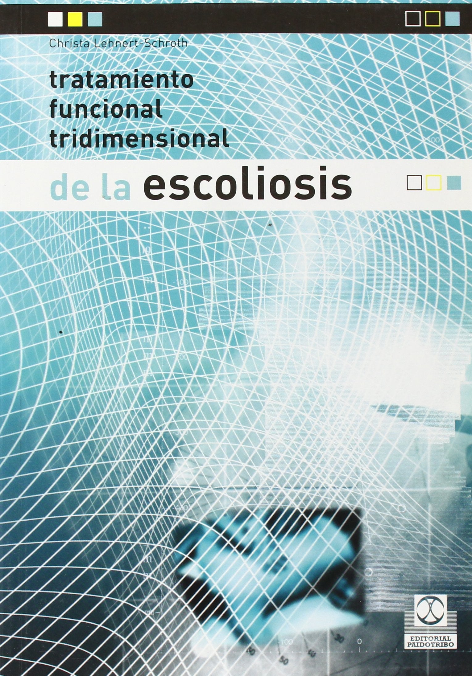 Tratamiento funcional tridimensional de la escoliosis (Medicina) Medicine