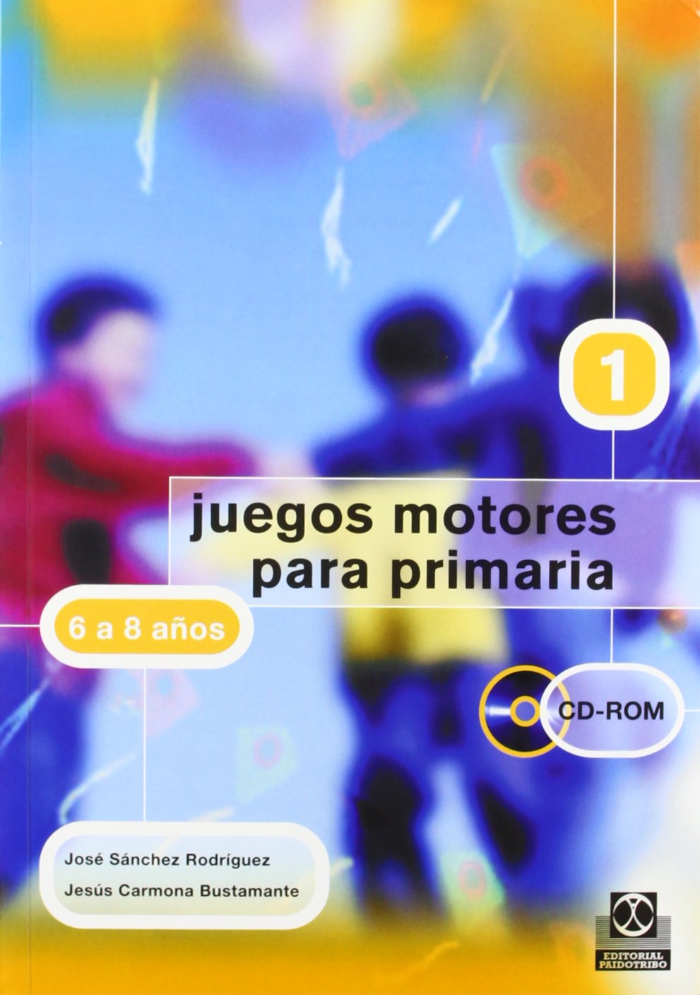 Juegos motores, Primaria, 1 ciclo, 6-8 años (Educación Física / Pedagogía / Juegos) Leisure & Fun