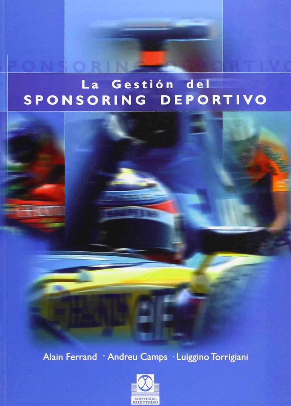 La gestión del sponsoring deportivo (Deportes) Business, Finance & Career